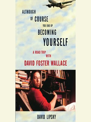cover image of Although of Course You End Up Becoming Yourself